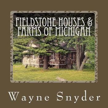 Paperback Fieldstone Houses & Farms of Michigan Book
