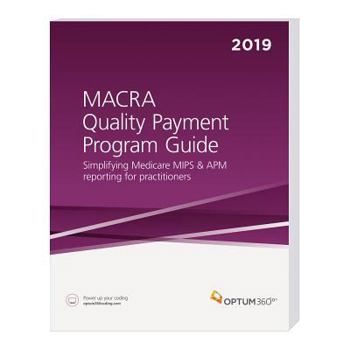 Paperback Macra Physician Quality Payment Program Guide 2019 (Softbound) Book