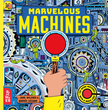 Hardcover Marvelous Machines: A Magic Lens Book