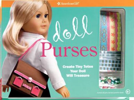 Hardcover Doll Purses: Create Tiny Totes Your Doll Will Treasure! Book