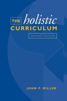 Paperback The Holistic Curriculum: Second Edition Book