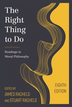 Paperback Right Thing to Do: Readings in Moral Philosophy Book