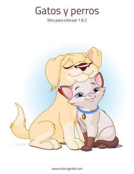 Paperback Gatos y perros libro para colorear 1 & 2 [Spanish] Book