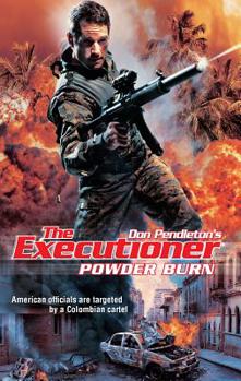 Powder Burn - Book #387 of the Mack Bolan the Executioner