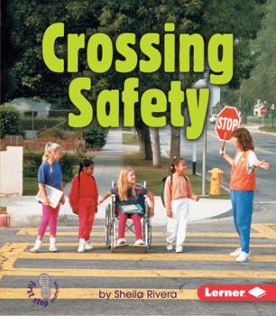 Crossing Safety (First Step Nonfiction) - Book  of the Safety