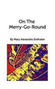 Paperback On The Merry-Go-Round: Selected Poems Book
