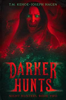 Paperback Darker Hunts: Night Hunters, Book Two Book