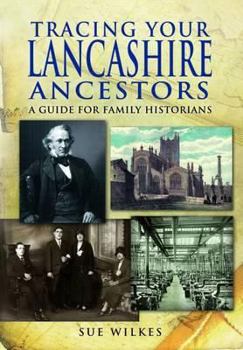 Tracing Your Lancashire Ancestors - Book  of the Tracing Your Ancestors