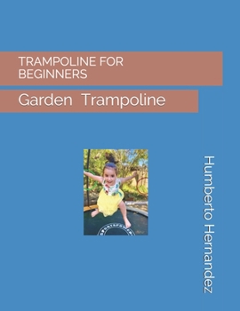 Paperback Trampoline for Beginners: Trampoline Parks Book