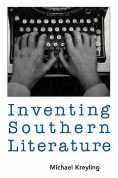 Paperback Inventing Southern Literature Book