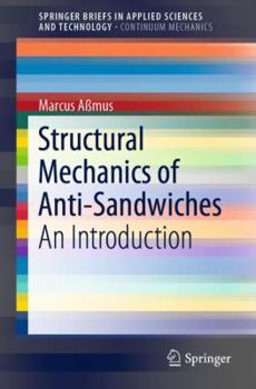 Paperback Structural Mechanics of Anti-Sandwiches: An Introduction Book
