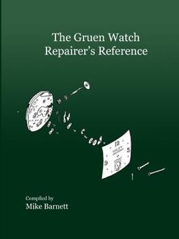 Paperback The Gruen Watch Repairer's Reference Book