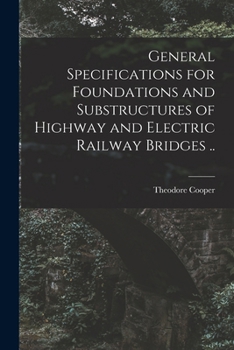 Paperback General Specifications for Foundations and Substructures of Highway and Electric Railway Bridges .. Book