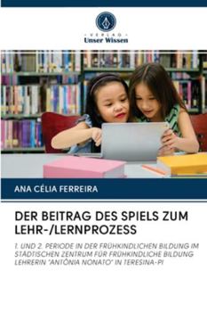 Paperback Der Beitrag Des Spiels Zum Lehr-/Lernprozess [German] Book