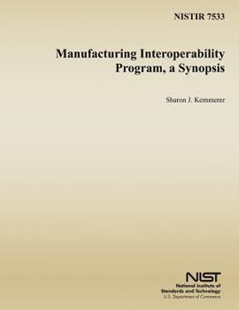 Paperback Manufacturing Interoperability Program, a Synopsis Book