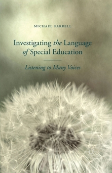 Paperback Investigating the Language of Special Education: Listening to Many Voices Book