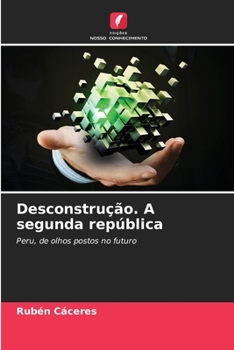 Paperback Desconstrução. A segunda república [Portuguese] Book