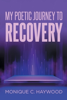 Paperback My Poetic Journey to Recovery Book