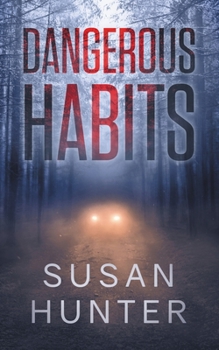 Paperback Dangerous Habits: Leah Nash Mysteries Book 1 Book