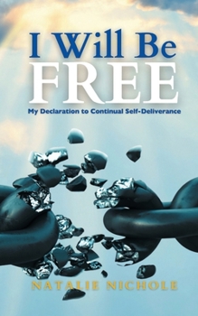 Paperback I Will Be Free: My Declaration to Continual Self-Deliverance Book
