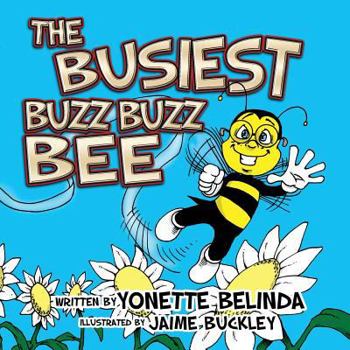 Paperback The Busiest Buzz Buzz Bee Book