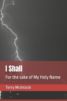 Paperback I Shall: For the sake of My Holy Name Book