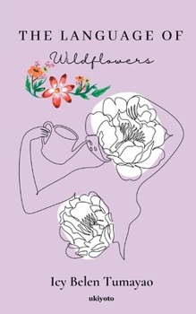 Paperback The Language of Wildflowers [Filipino] Book
