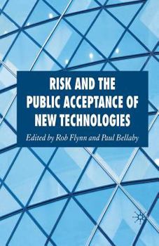 Paperback Risk and the Public Acceptance of New Technologies Book