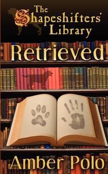 Paperback Retrieved: The Shapeshifters' Library Book