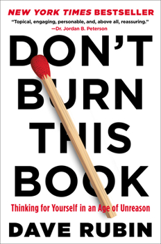 Hardcover Don't Burn This Book: Thinking for Yourself in an Age of Unreason Book