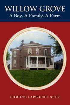 Hardcover Willow Grove: A Boy, a Family, a Farm Book