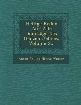 Paperback Heilige Reden Auf Alle Sonntage Des Ganzen Jahres, Volume 2... [German] Book