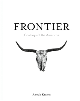 Hardcover Frontier: Cowboys of the Americas Limited Ed Book