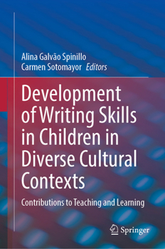 Hardcover Development of Writing Skills in Children in Diverse Cultural Contexts: Contributions to Teaching and Learning Book
