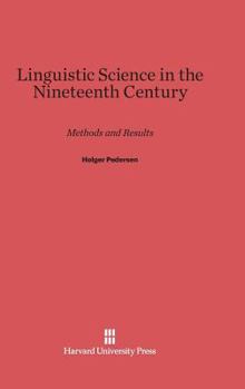 Hardcover Linguistic Science in the Nineteenth Century: Methods and Results Book