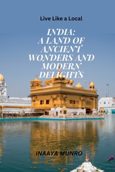 Paperback India: A Land of Ancient Wonders and Modern Delights. Book