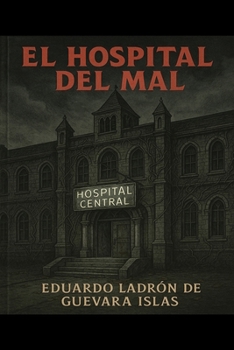 Paperback El Hospital Del Mal [Spanish] Book