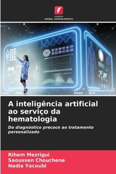 A inteligência artificial ao serviço da hematologia (Portuguese Edition)