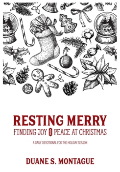 Paperback Resting Merry: Discovering Joy and Peace at Christmas Book