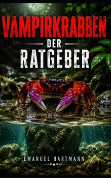 Paperback Vampirkrabben: Der Ratgeber [German] Book