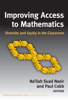 Paperback Improving Access to Mathematics: Diversity and Equity in the Classroom Book