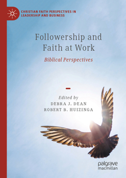 Paperback Followership and Faith at Work: Biblical Perspectives Book