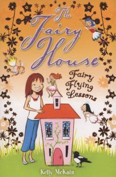 Paperback Fairy Flying Lessons (Fairy House) Book