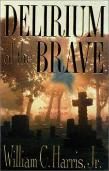 Hardcover Delirium of the Brave Book