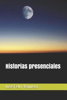 Paperback Historias Presenciales [Spanish] Book