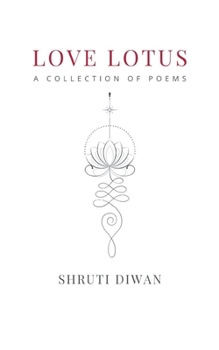 Paperback Love Lotus A Collection of Poems Book