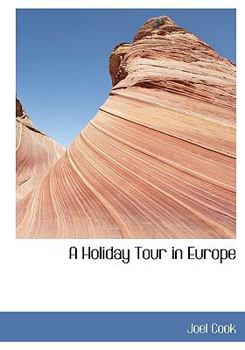 Paperback A Holiday Tour in Europe Book