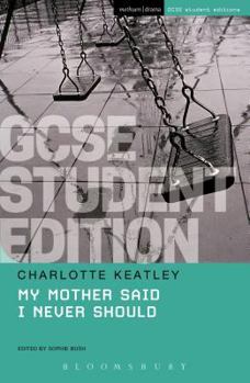 Paperback My Mother Said I Never Should GCSE Student Edition Book