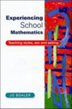 Paperback Experiencing School Mathematics: Teaching Styles, Sex, and Setting Paper Book