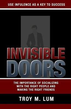 Paperback Invisible Doors: Use Influence as a Key to Success Book